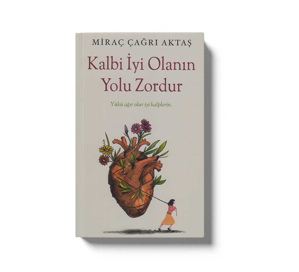 Kalbi Iyi Olanin Yolu Zordur