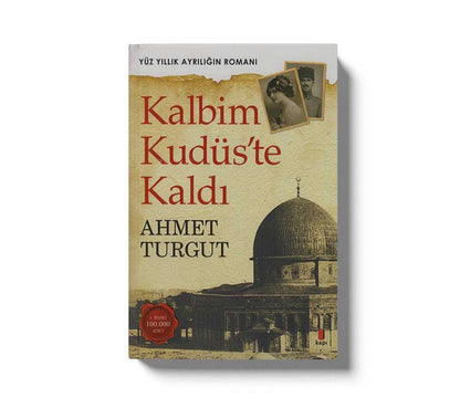 Kalbim Kudüste Kaldi