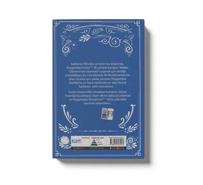 Kalbimin Efendisi: Peygamberimizin (s.a.v) Mekke Dönemi