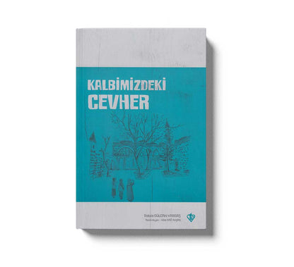 Kalbimizdeki Cevher