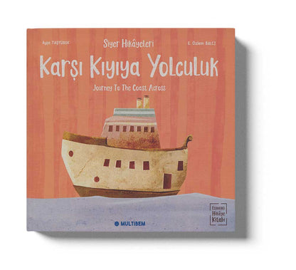 Siyer Hikayeleri - Karşı Kıyıya Yolculuk