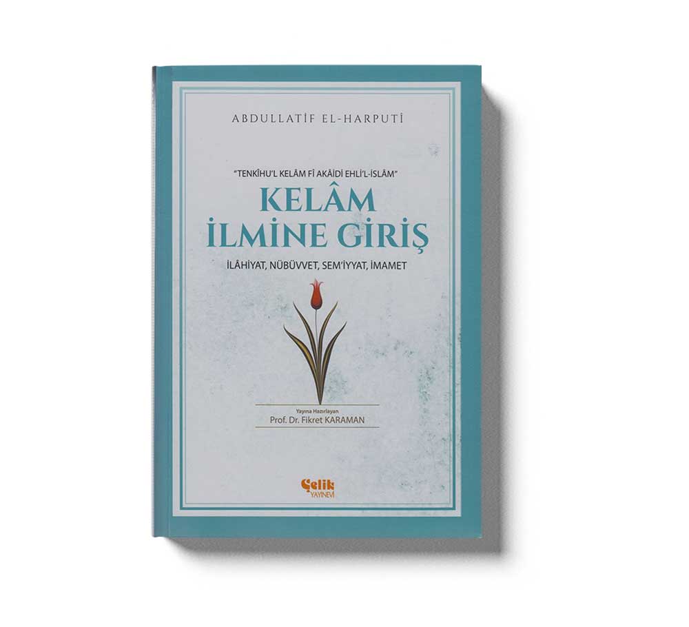 Kelam Ilmine Giris Ilahiyat Nübüvvet Semiyyat Imamet
