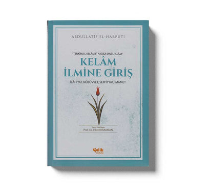 Kelam Ilmine Giris Ilahiyat Nübüvvet Semiyyat Imamet