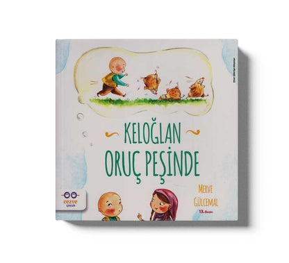 Keloglan Oruç Pesinde