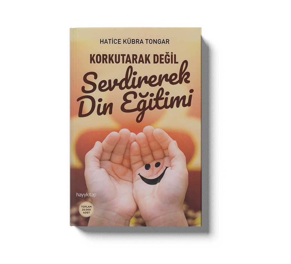 Korkutarak Degil Sevdirerek Din Egitimi