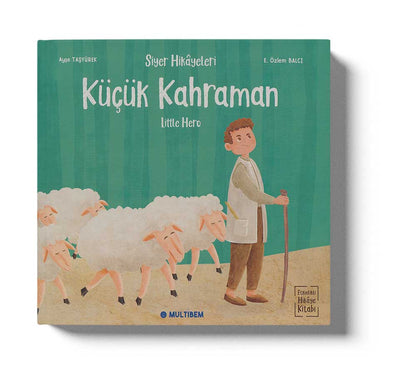 Siyer Hikayeleri - Küçük Kahraman