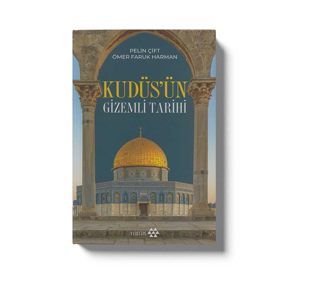 Kudüsün Gizemli Tarihi