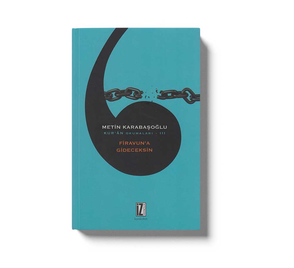 Kuran Okumalari 3 Firavuna Gideceksin