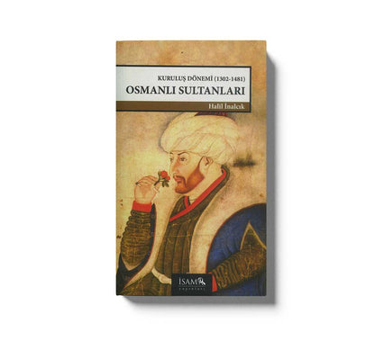 Kurtulus Dönemi 1302-1481 Osmanli Sultanlari