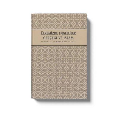 Ülkemizde Engelliler Gerçeği Ve İslam