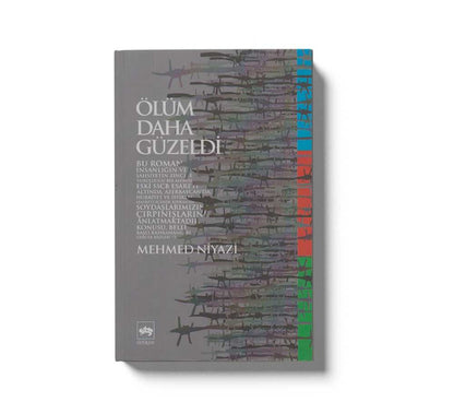 Ölüm Daha Güzeldi