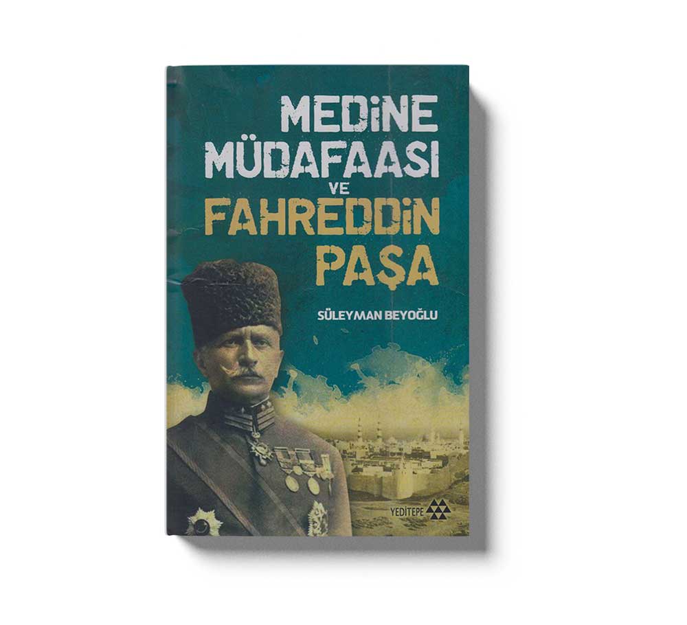 Medine Müdafaası ve Fahreddin Paşa