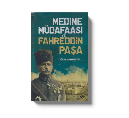 Medine Müdafaası ve Fahreddin Paşa