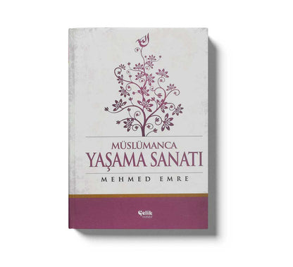 Müslümanca Yaşama Sanatı