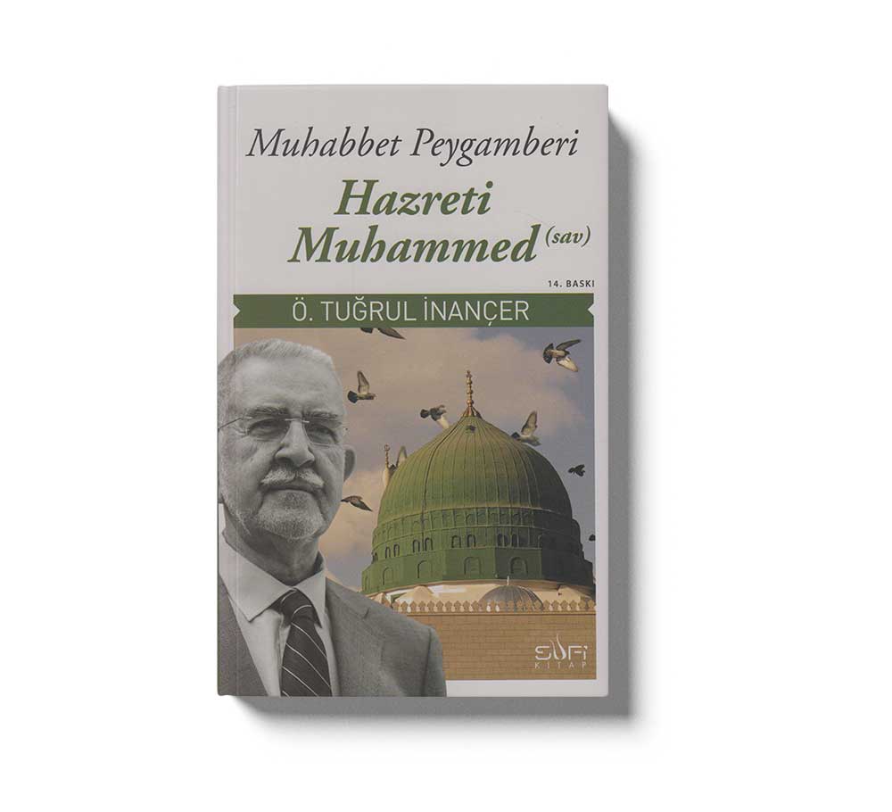 Muhabbet Peygamberi Hz.Muhammed