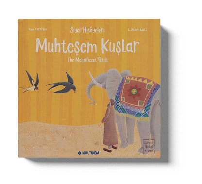 Siyer Hikayeleri - Muhteşem Kuşla