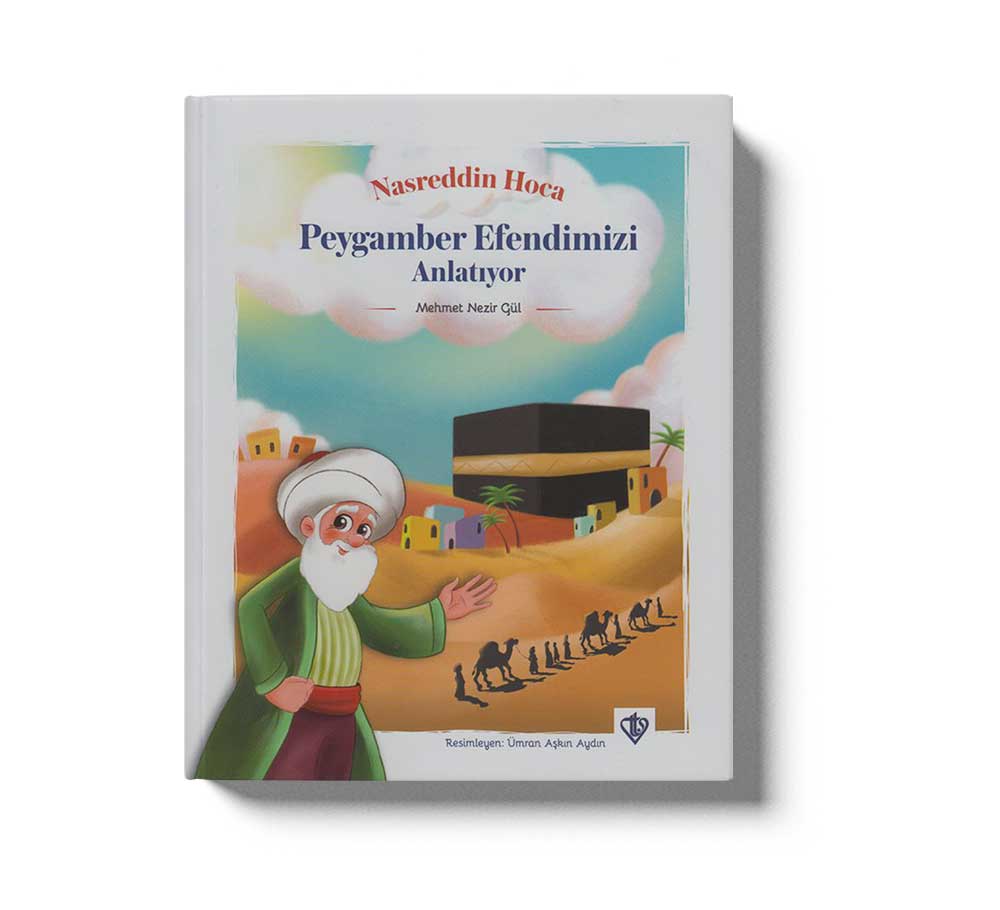 Nasreddin Hoca Peygamberimizi Anlatiyor