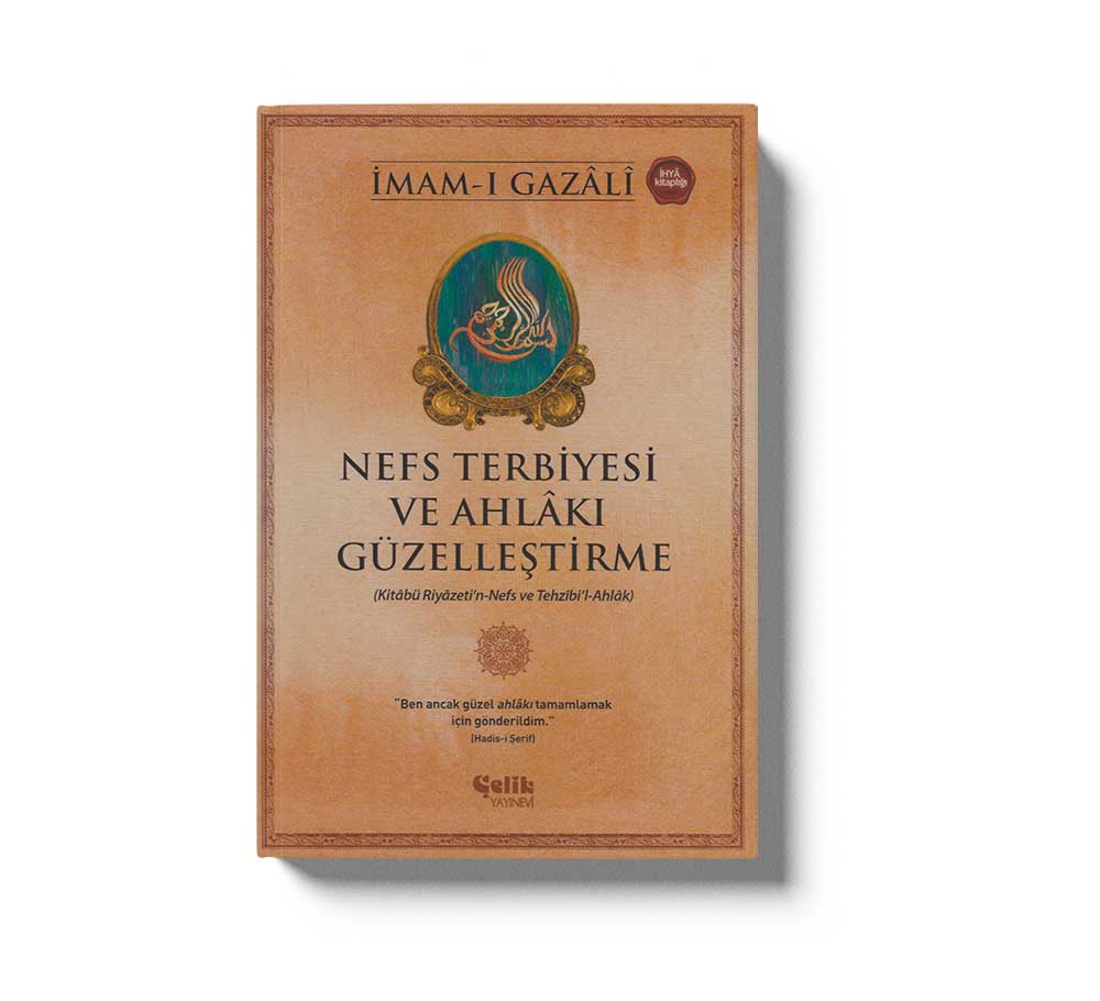 Nefs Terbiyesi ve Ahlakı Güzelleştirme