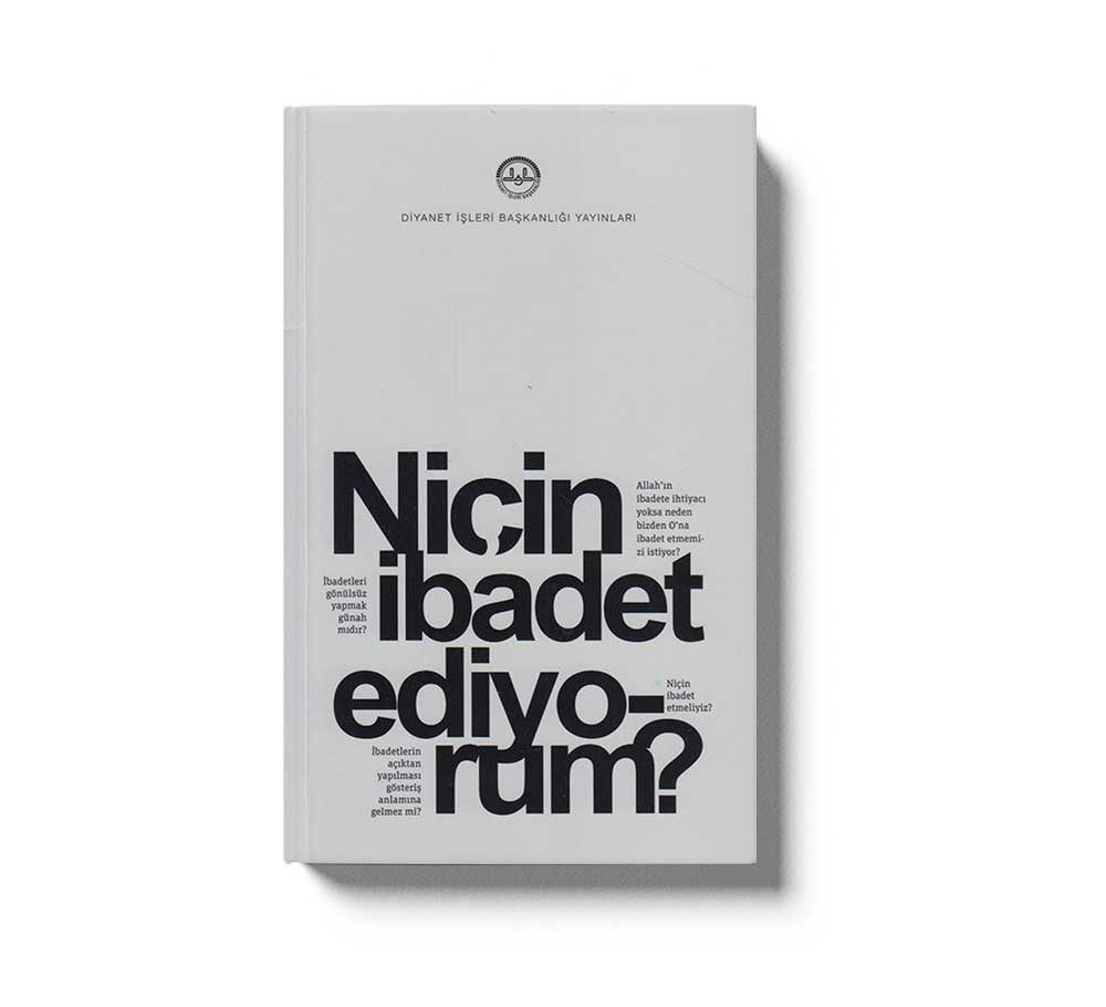 Niçin Ibadet Ediyorum?