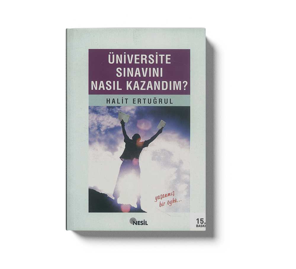 Üniversite Sınavını Nasıl Kazandım?