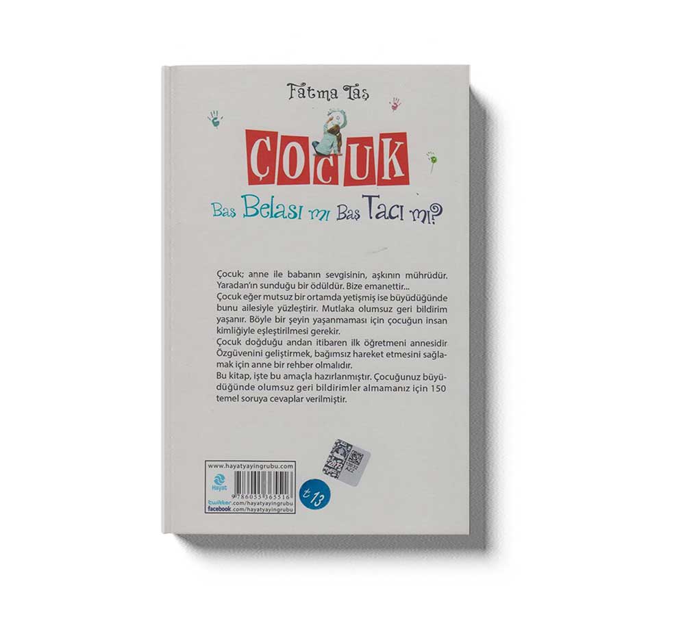 Çocuk Baş Belasi mı? Baş Tacı mı?