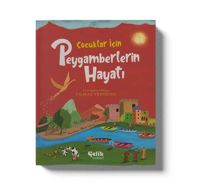 Çocuklar İçin Peygamberlerin Hayatı
