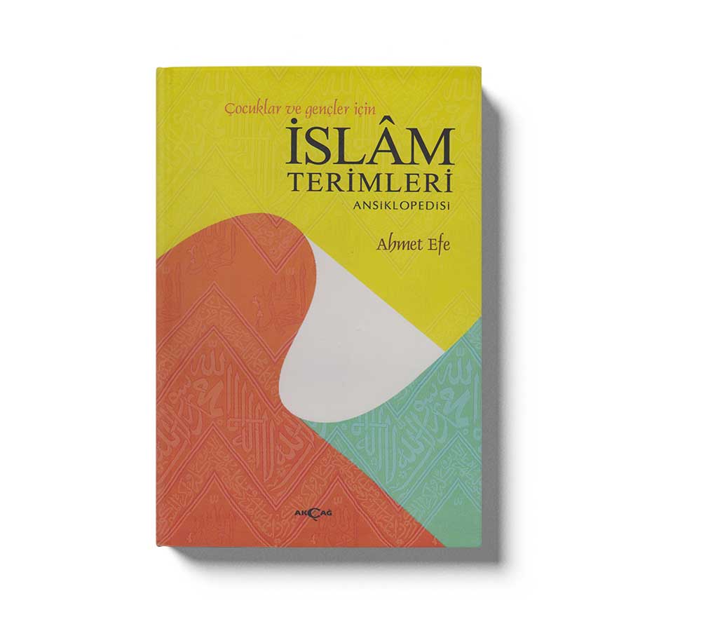Çocuklar ve Gençler İçin İslam Terimleri Ansiklopedisi
