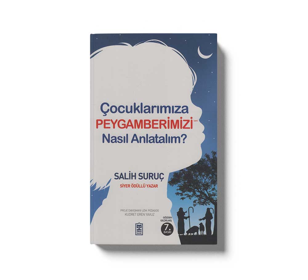 Çocuklarımıza Peygamberimizi Nasıl Anlatalım?