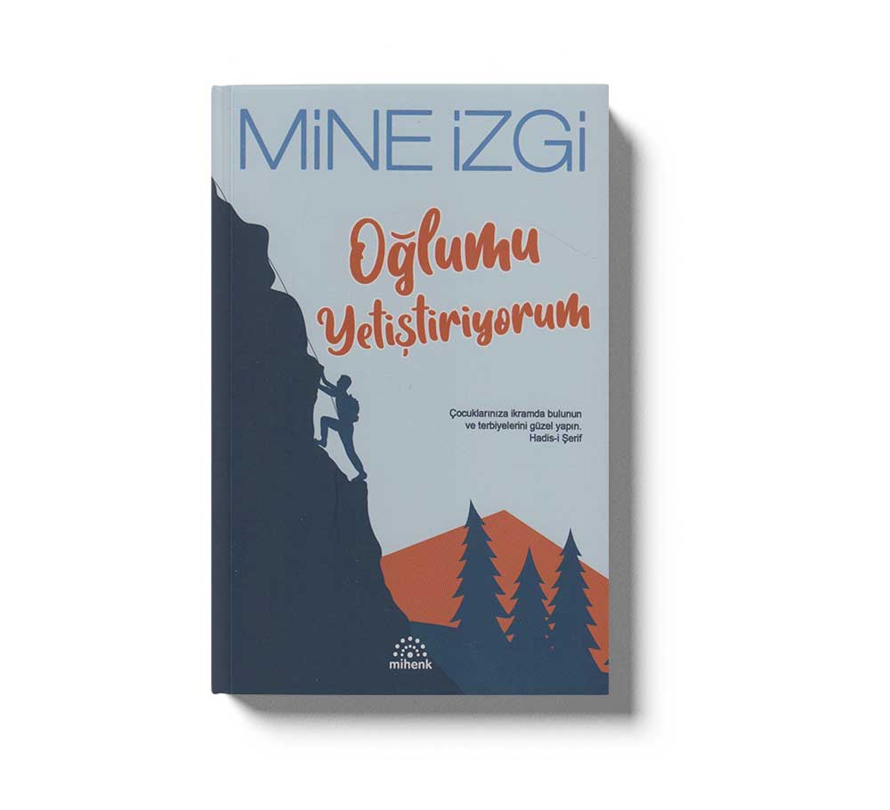 Oğlumu Yetiştiriyorum