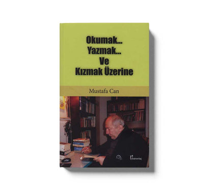 Okumak Yazmak Ve Kizmak Üzerine