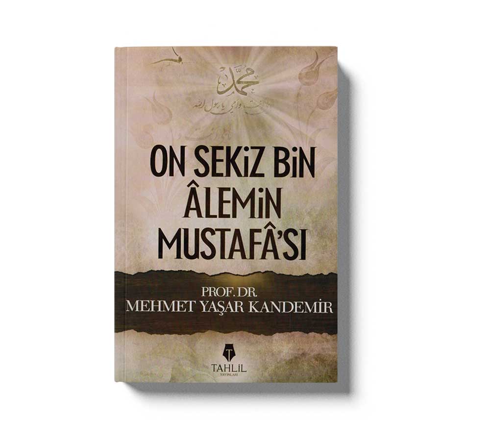 On Sekiz Bin Alemin Mustafası