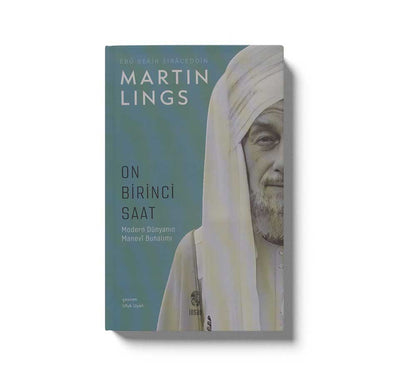 Onbirinci Saat Modern Dünyanin Manevi Bunalimi