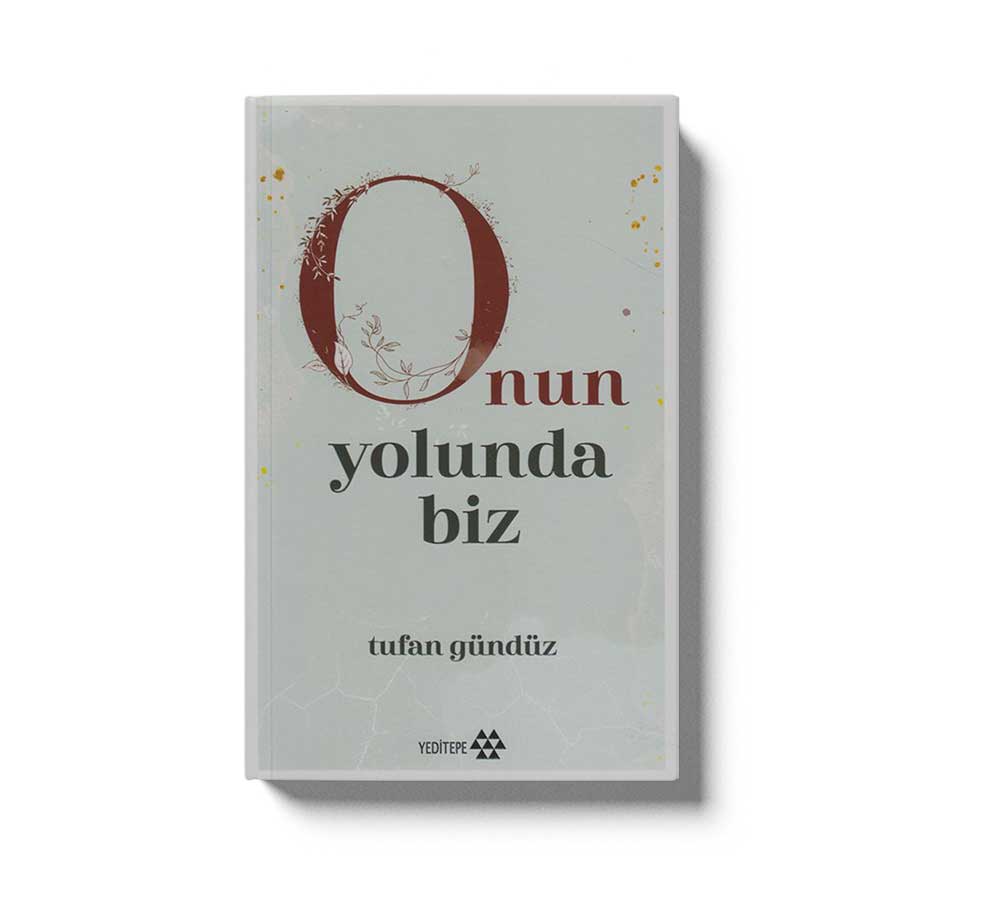 Onun Yolunda Biz