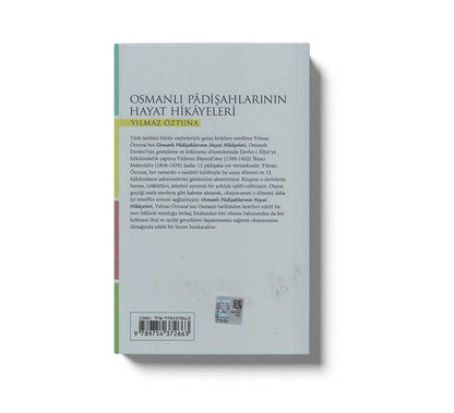 Osmanli Padisahlarinin Hayat Hikayeleri