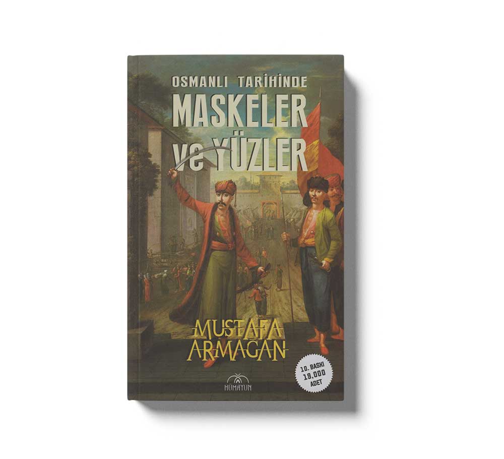 Osmanli Tarihinde Maskeler ve Yüzler