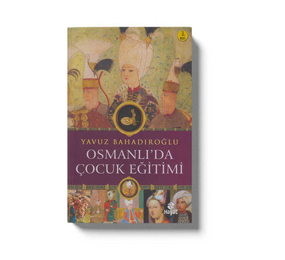 Osmanlıda Çocuk Eğitimi