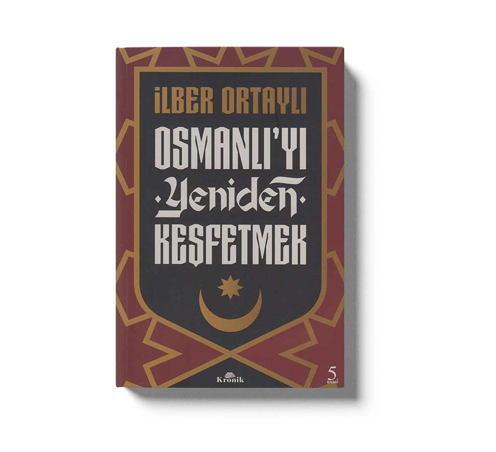 Osmanlı`yı Yeniden Keşfetmek