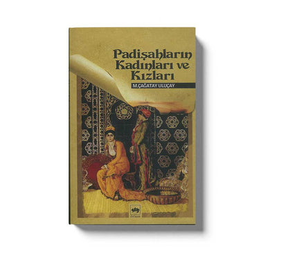 Padişahların Kadınları ve Kizları