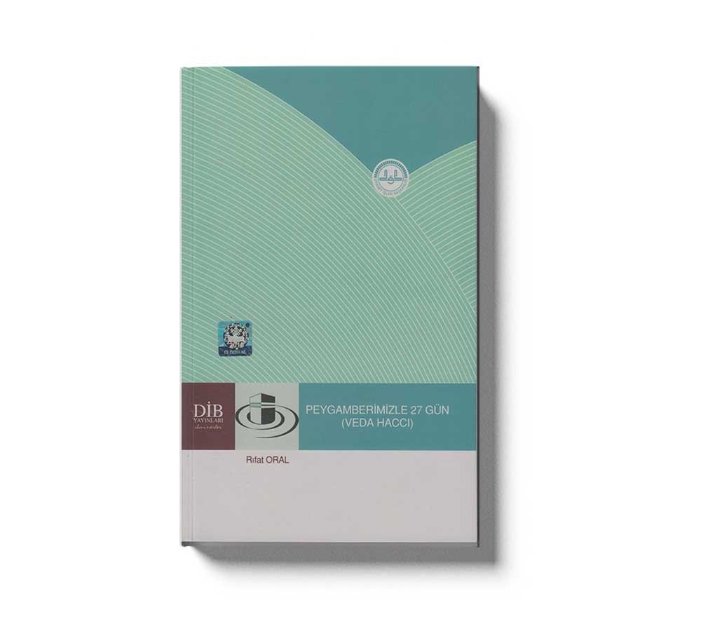 Peygamberimizle 27 Gün Veda Hacci