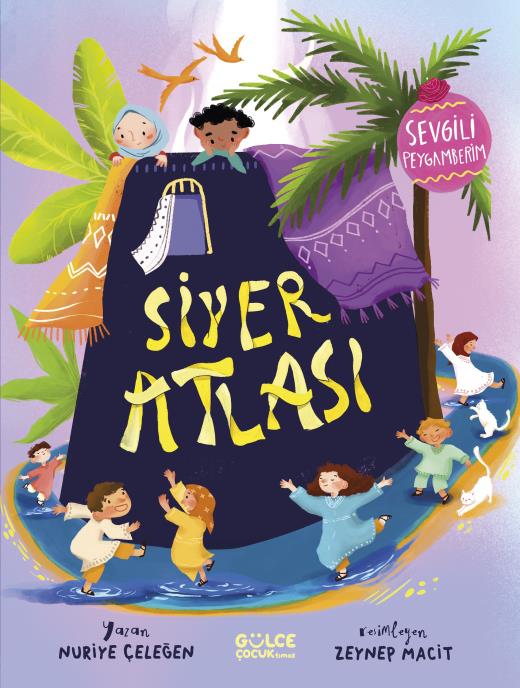 Siyer Atlası & Sevgili Peygamberim