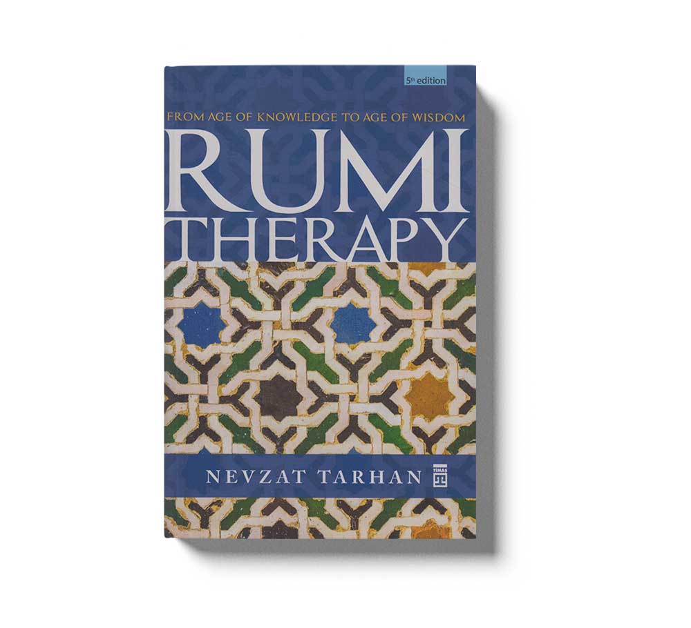 Rumi Therapy; From Age Of Knowledge To Age Of Wisdom