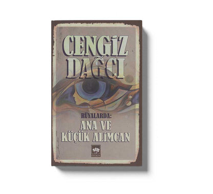 Rüyalarda : Ana Ve Kücük Alimcan