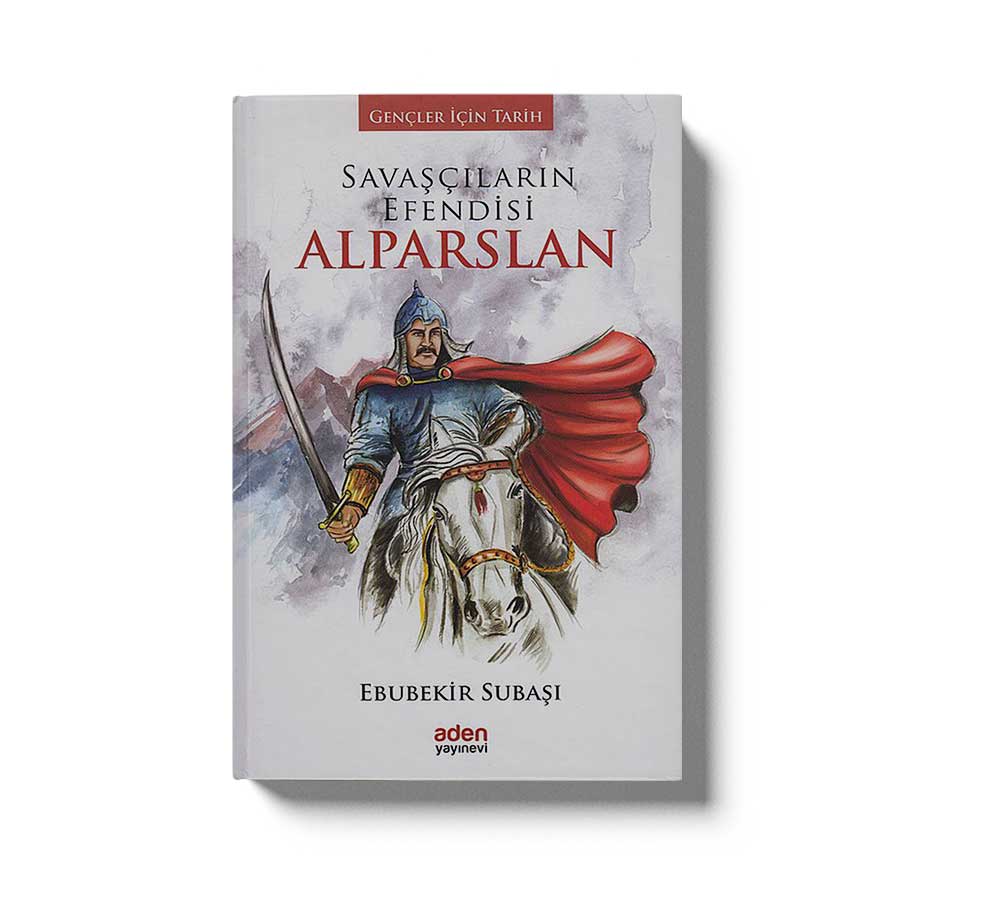 Savaşçıların Efendisi Alparslan