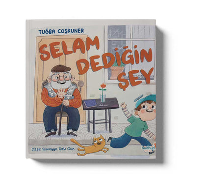 Selam Dediğin Şey