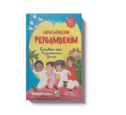 Sevgi Günesim Peygamberim Cocuklar icin Peygamberimizin Semali