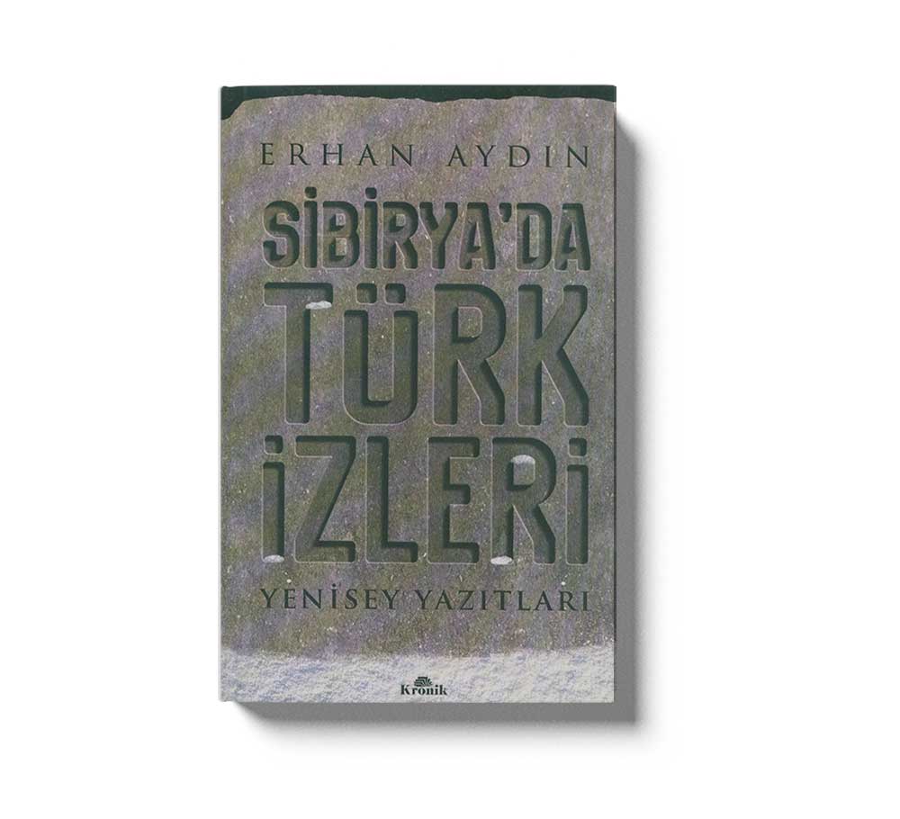 Sibiryada Türk Izleri Yenisey Yazitlari