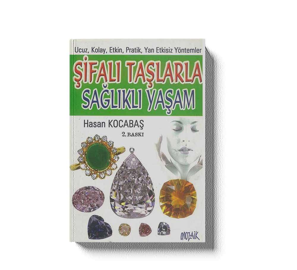 Sifali Taslarla Saglikli Yasam