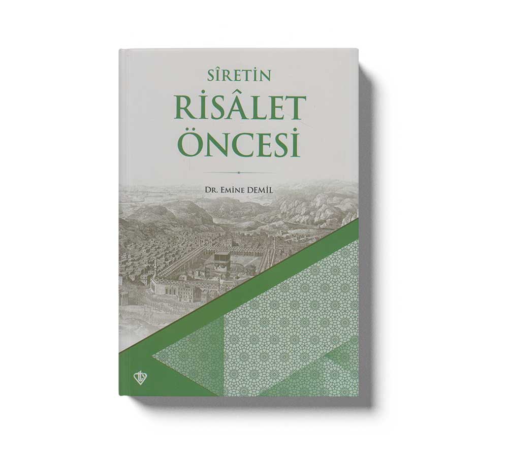 Siretin Risalet Öncesi