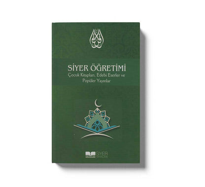 Siyer Ögretimi Çocuk Kitaplari Edebi Eserler ve Popüler Yayinlar