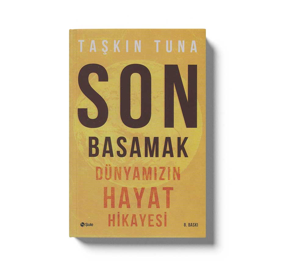 Son Basamak Dünyamizin Hayat Hikayesi